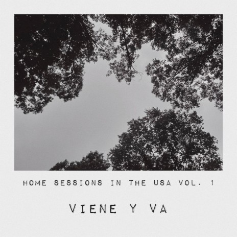 Viene y Va (Home Sessions in the USA) | Boomplay Music