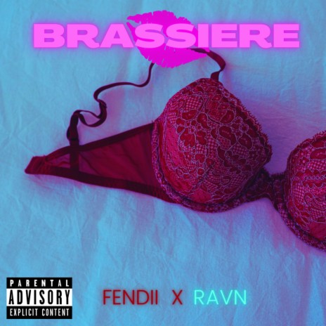 Brassiere ft. RAVN | Boomplay Music