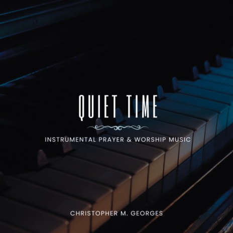 Quiet Time | Boomplay Music