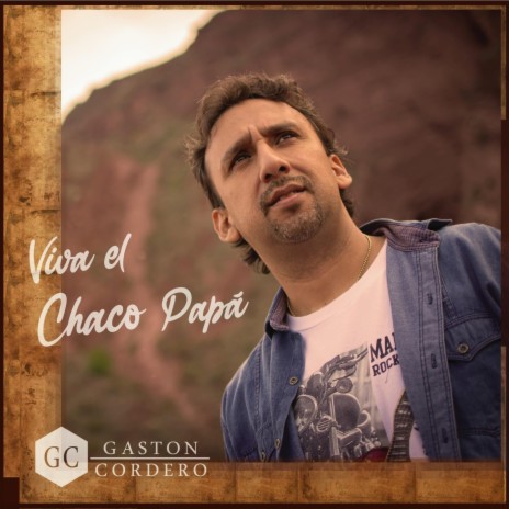 Viva el Chaco Papá | Boomplay Music