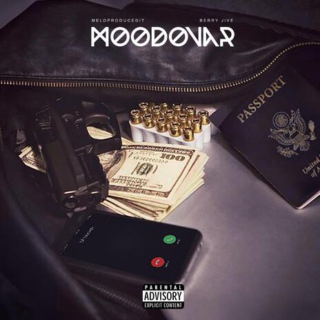 Moodovar ft. Berry Jive & Dazzylenigga | Boomplay Music