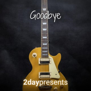 Goodbye (Instrumental)