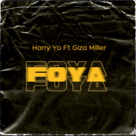 Foya ft. Giza Miller | Boomplay Music