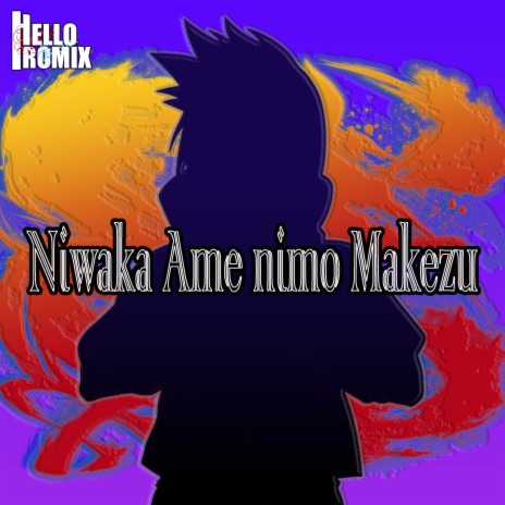 Niwaka Ame nimo Makezu Naruto Shippuden | Boomplay Music