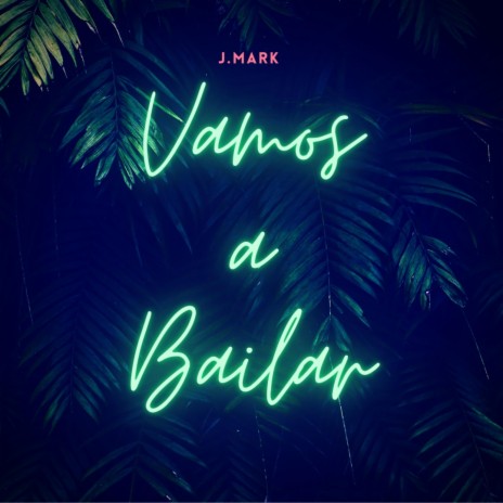 Vamos a bailar | Boomplay Music