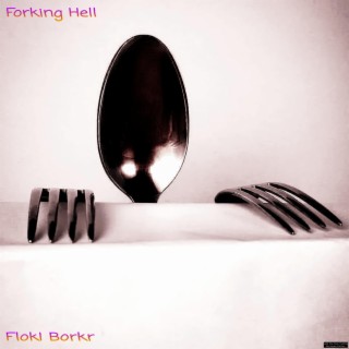 Forking Hell