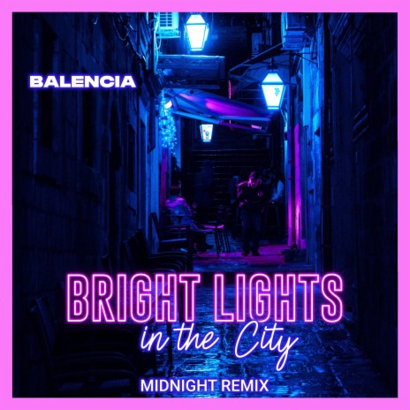 Bright Lights in the City (Midnight Remix Edit)