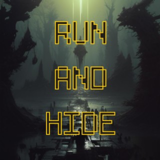 Run and Hide