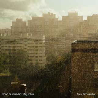 Cold Summer City Rain