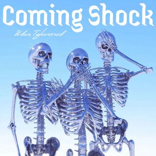 Coming Shock