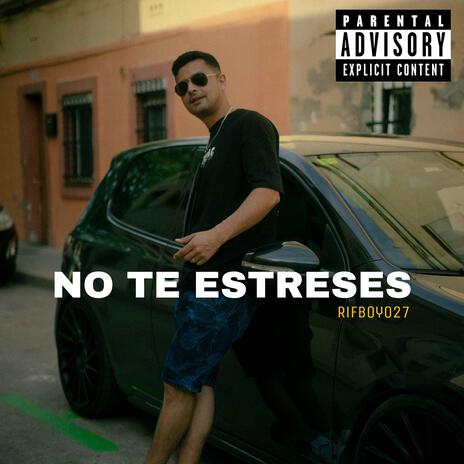 No te estreses | Boomplay Music