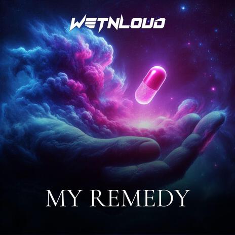 My Remedy | Boomplay Music