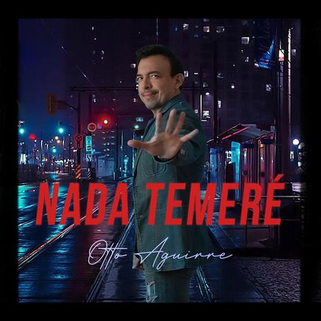 Nada temeré | Boomplay Music