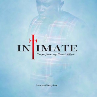 Intimate; Songs from My Secret Place