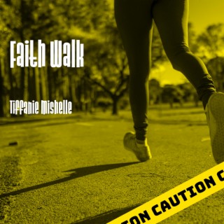 Faith Walk