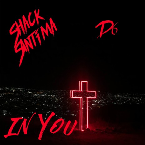 In You ft. Shack Santima | Boomplay Music