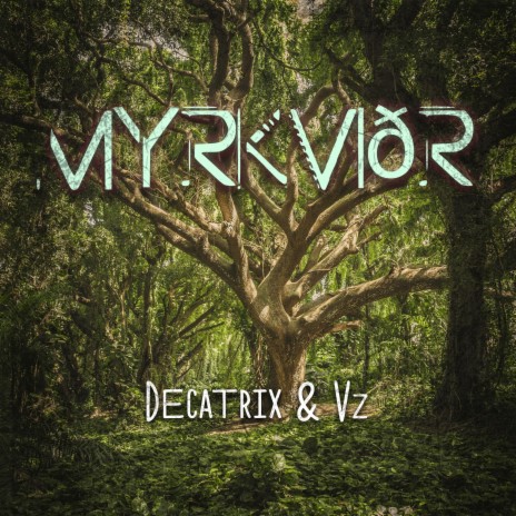 Myrkviðr ft. Decatrix | Boomplay Music