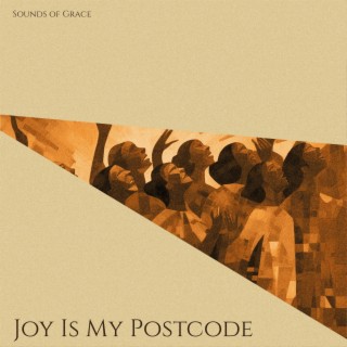 Joy is My Postcode lyrics | Boomplay Music