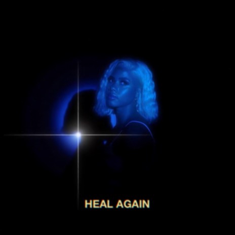 Heal Again | Boomplay Music