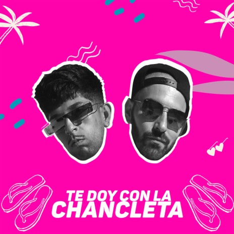 Te doy con la chancleta ft. Bejo | Boomplay Music