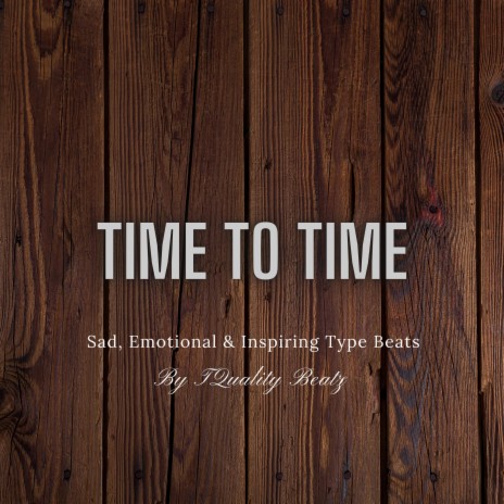 Time to Time | Boomplay Music
