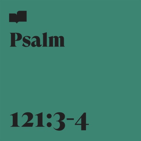 Psalm 121:3-4 ft. Charlie Hall