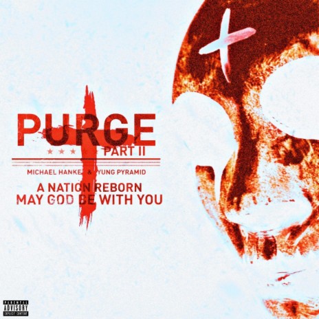 Purge Pt. II ft. Yung Pyramid | Boomplay Music