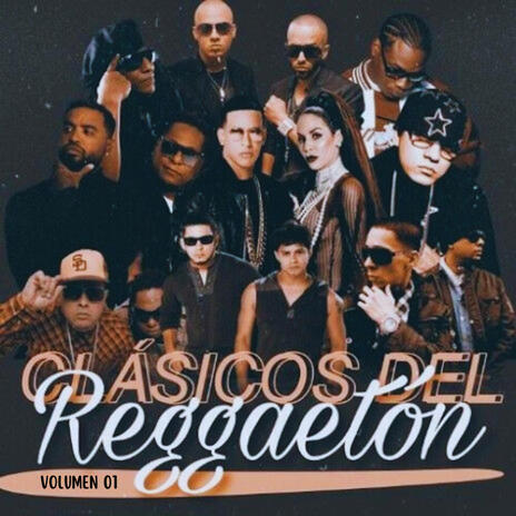 Clasicos Del Reggeaton, Vol. 01 | Boomplay Music