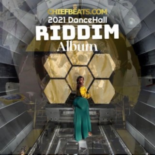 2021 Dancehall Riddim Album by ChiefBeats.com