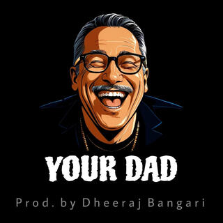 Your Dad (Freestyle Beat)