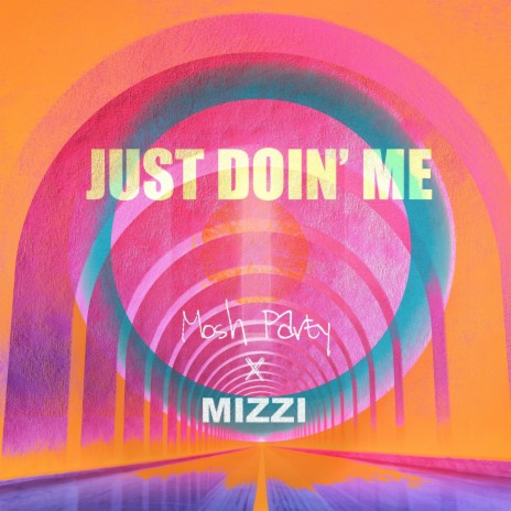 Just Doin' Me ft. MIZZI | Boomplay Music