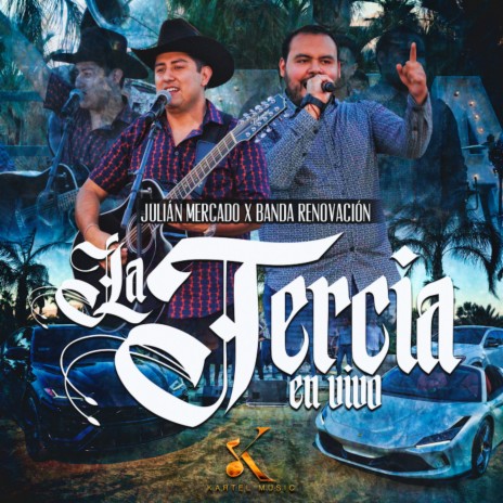 La Tercia (En Vivo) ft. Banda Renovacion | Boomplay Music