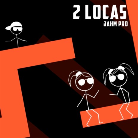 2 Locas | Boomplay Music