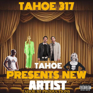 tahoe presents new artist