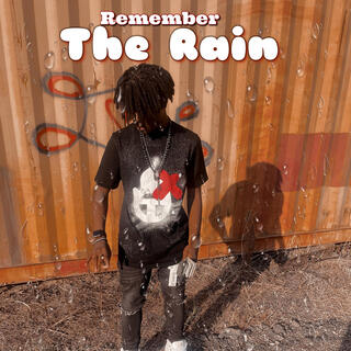 Remember the rain