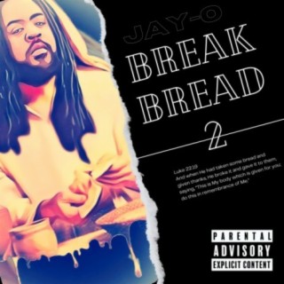Break Bread 2