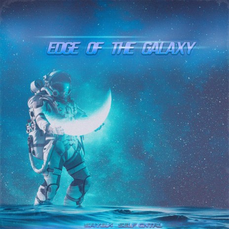 EDGE OF THE GALAXY ft. saybik | Boomplay Music