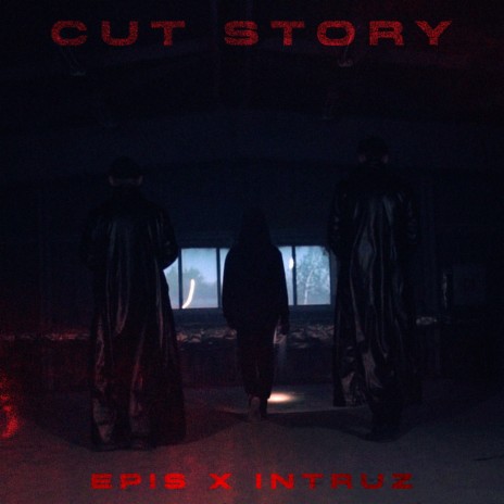 Cut Story ft. Intruz | Boomplay Music