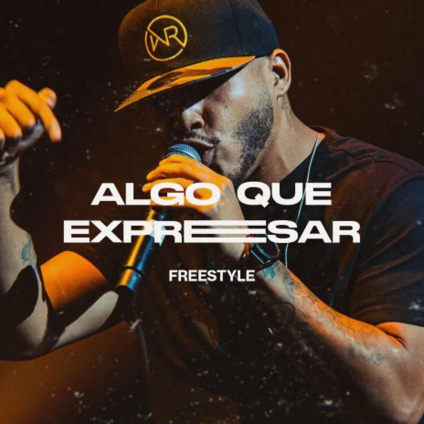 Algo Que Expresar (Freestyle) | Boomplay Music