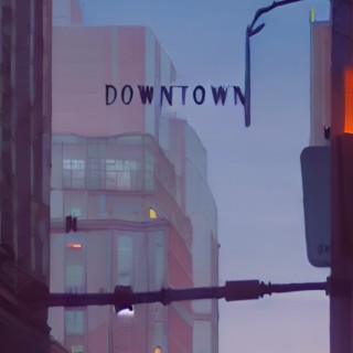 DOWNTOWN