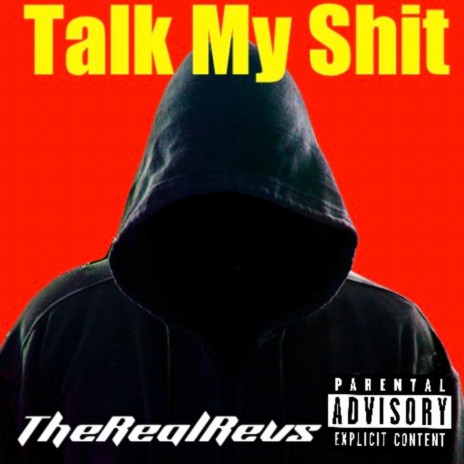 Talk My Shit | Boomplay Music