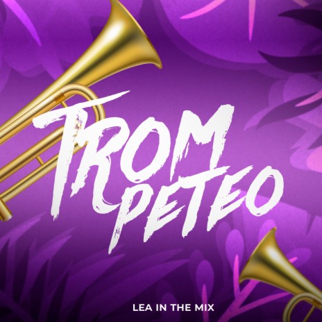 Trompeteo | Boomplay Music