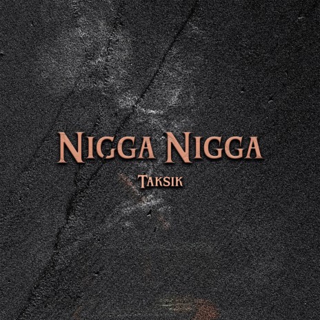Nigga Nigga (Radio Edit) | Boomplay Music