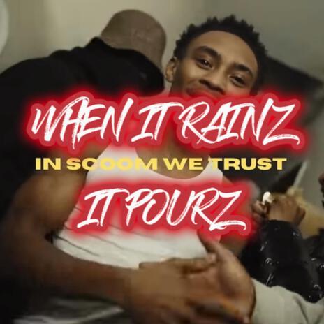 When It Rainz, It Pourz | Boomplay Music