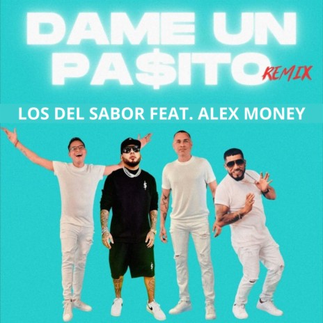 Dame un pasito (Remix) ft. Alex Money | Boomplay Music