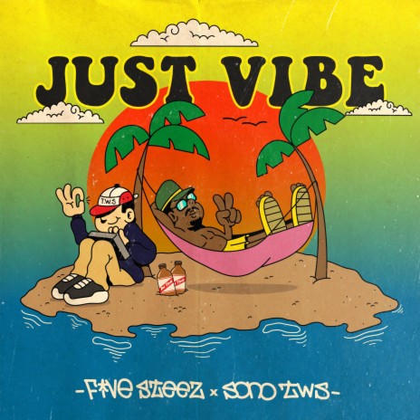 Just Vibe ft. SonoTWS | Boomplay Music