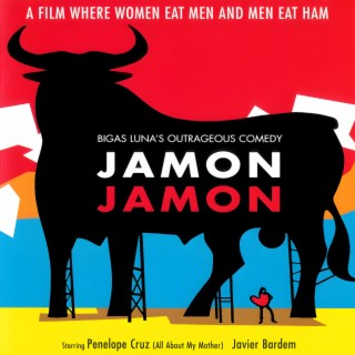 Jamon Jamon (Original Motion Picture Soundtrack)