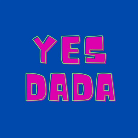 Yes Dada (Yes Bana Freestyle) | Boomplay Music