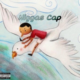 Niggas Cap lyrics | Boomplay Music
