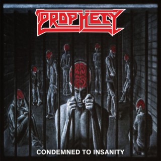 Condemned to Insanity